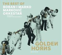 Markovic, Boban I Marko -Orkestar- - Golden Horns - the Best..