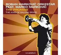 Markovic,Boban Orkestar - The Promise