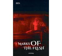 Marks of the Flesh: 3 (Ecstasy)