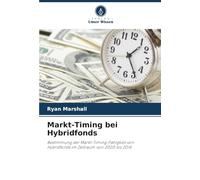 Markt-Timing bei Hybridfonds: Bestimmung der Markt-Timing-Fähigkeit von Hybridfonds im Zeitraum von 2000 bis 2014