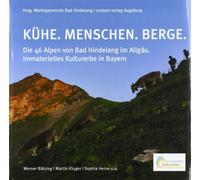 Marktgemeinde B KÜHE. MENSCHEN. BERGE.: Die 46 Alpen von Bad Hindela (Tapa dura)
