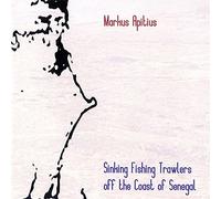 Markus Apitius - Sinking Fishing Trawlers Off the Coast of Senegal