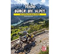 Markus Biebricher Durch die Alpen: Die schönsten Biker-Touren (Tapa blanda)