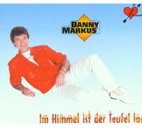 Markus,Danny - Im Himmel Ist der Teufel Los