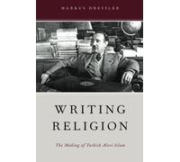 Markus Dressler / la Escritura Religion The Making Of Turkish Alevi Islam 1st Ed