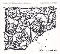 Markus featuring Sonar and Tobias Reber Reuter - Falling For Ascension