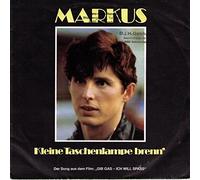 Markus - Kleine Taschenlampe brenn / Ich bin heut böse