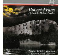 Markus Kohler; Horst Goebel - Franz, Robert Ausgew.Lieder