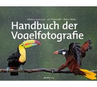 Markus Varesvuo Jari Peltomäki Bence Má Handbuch der Vogelfotograf (Tapa blanda)