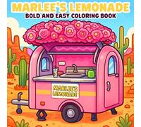 Marlee's Lemonade Bold and Easy Coloring Book (The Adventures of Marlee and Micah)