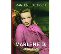 Marlene D. Memorias | Marlene Dietrich