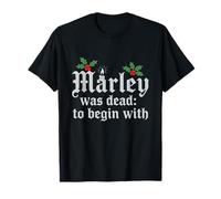 Marley Estaba Muerta: para Comenzar con la Divertida Novedad de Navidad Camiseta