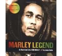 Marley Legend. An illustrated life of Bob Marley: (E)