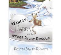 Marlin, Harry, and the Great River Rescue