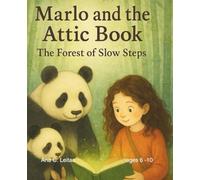 Marlo and The Attic Book: The Forest of Slow Steps
