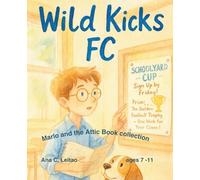 Marlo and The Attic Book: Wild Kicks FC