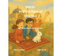 Marlo and the Keys of Istanbul: an Attic Book Collection (Marlo and the Attic Book)