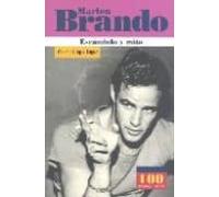 Marlon Brando: Escandalo Y Mito