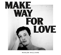 Marlon Williams - Make Way For Love [Vinilo]