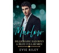 Marlow: 2 (Billionaire Bad Boys & Blue Collar Men)