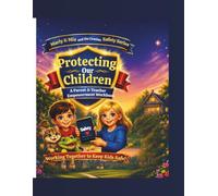 Marly & Mia and the Cousins Safety Series: Protecting Our Children A Parent Teacher Empowerment Workbook