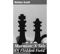 Marmion: A Tale Of Flodden Field (ebook)