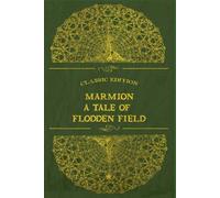 Marmion A Tale of Flodden Field: With original illustrations