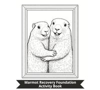 Marmot Recovery Foundation Activity Book: Activity Book on Marmots