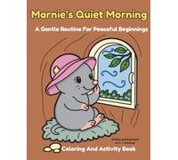 Marnie’s Quiet Morning: A Gentle Routine For Peaceful Beginnings (Hollow & Hearth)