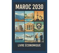 Maroc 2030: Livre économique