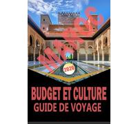 MAROC BUDGET ET CULTURE GUIDE DE VOYAGE 2026: « Planification, itinéraires, culture locale et aventures abordables à travers les villes, le désert, les montagnes et la côte »