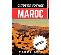 MAROC GUIDE DE VOYAGE 2026