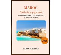 Maroc Guide de voyage 2026
