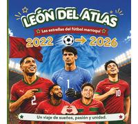 Maroc Koora - Los Leones del Atlas: El libro definitivo para fans, del Mundial 2022 al Mundial 2026