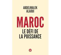 Maroc, le défi de la puissance