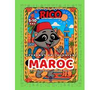 Maroc - Livre de coloriage éducatif pour enfants (5-10 ans) | Les Voyages de Rico le Raton Laveur - Volume 2