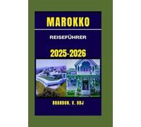 MAROKKO REISEFÜHRER 2025-2026