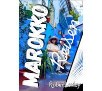 Marokko Reiseführer 2026 (Wanderführer inklusive): Erkunden Sie den Küstenpfad von Menorca - Ein Reiseführer mit detaillierter Karte, KulturSchock, ... Traditionen, Begegnungen und Reisetipps