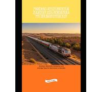 Marokko-Reiseführer für Zugreisen 2026: Nordafrika mit der Bahn entdecken: Strecken, Bahnhöfe, Fahrkarten und wichtige Tipps für Bahnreisen in Marokko (Explore the World by Train in 2026)