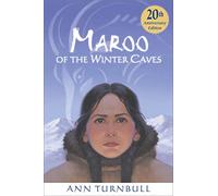 Maroo of the Winter Caves: A Winter and Holiday Book for Kids
