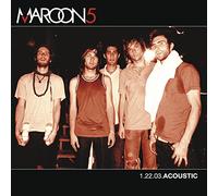 Maroon 5 – 1.22.03 Acoustic