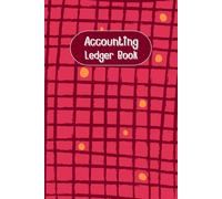 Maroon & Dark Pink Cover: Accounting Ledger Book for Tracking Income & Expense, come with undated calendar, Size 6”x9”, 120 Pages.