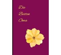 Maroon Die Besten Oma Notebook: 120 Blank Lined Pages