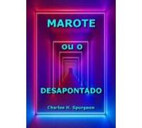 Marote Ou O Desapontado (ebook)