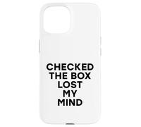 Marqué la casilla Perdió mi Mente Divertido Voto Electoral demócrata Carcasa para iPhone 15