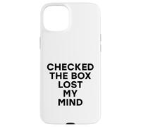 Marqué la casilla Perdió mi Mente Divertido Voto Electoral demócrata Carcasa para iPhone 15 Plus