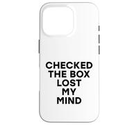 Marqué la casilla Perdió mi Mente Divertido Voto Electoral demócrata Carcasa para iPhone 16 Pro