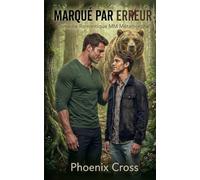 Marqué par Erreur: Comédie Romantique MM Métamorphe