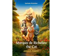 Marquis de Richelieu the Cat: Anxious Forest