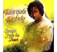 Marquis Melody - Straight From the Heart